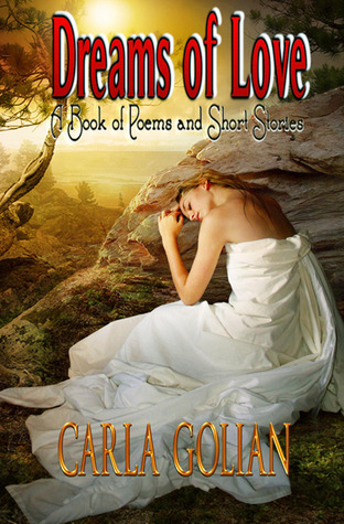 Dreams of Love by Carla Golian Dreams of Love by Carla Golian