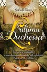 l'ultima duchessa
