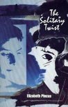 The Solitary Twist by Elizabeth Pincus