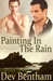 Painting In The Rain by Dev Bentham Painting In The Rain by Dev Bentham