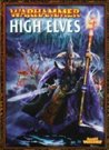 Warhammer Armies: High Elves Warhammer Armies: High Elves