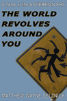 The World Revolves Around You