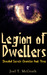 Legion of Dwellers (Shroude...