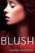 Blush by Lauren Jameson Blush by Lauren Jameson