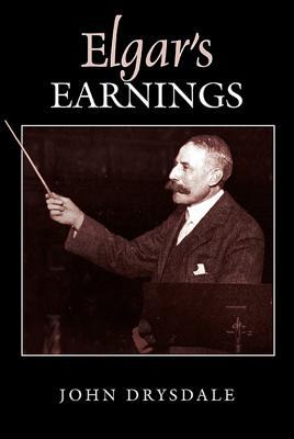 Elgars Earnings John Drysdale Elgars Earnings John Drysdale