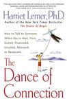 The Dance of Connection by Harriet Lerner The Dance of Connection by Harriet Lerner