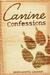 Canine Confessions