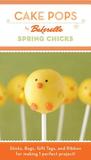 Cake Pops: Spring Chicks Cake Pops: Spring Chicks