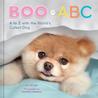 Boo ABC: A to Z with the World's Cutest Dog Boo ABC: A to Z with the World's Cutest Dog
