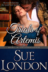 Trials of Artemis by Sue London Trials of Artemis by Sue London