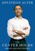 The Center Holds: Obama and...
