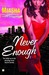 Never Enough (Secret Society, #2)