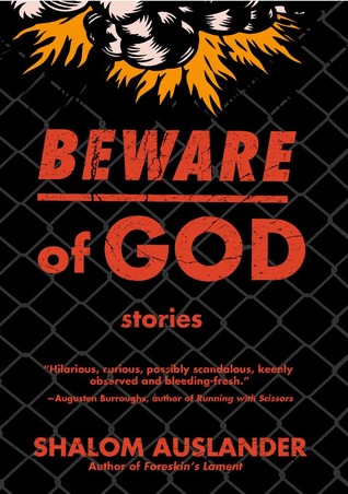 Beware of God by Shalom Auslander