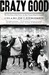 Crazy Good: The True Story of Dan Patch, the Most Famous Horse in America (Paperback)