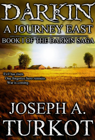 Darkin Saga 1 - Darkin, A Journey East - Joseph Turkot