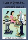 I Love My Doctor, But...