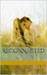 Reconnected by Bethany Daniel Reconnected by Bethany Daniel