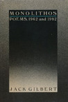 Monolithos: Poems, 1962 and 1982
