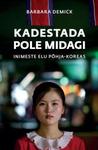 Kadestada pole midagi