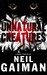 Unnatural Creatures by Neil Gaiman Unnatural Creatures by Neil Gaiman