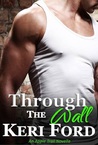Through The Wall (An Apple Trail Novella, 1) Through The Wall (An Apple Trail Novella, 1)