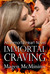 Immortal Craving by Magen McMinimy