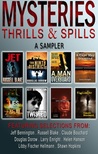 Mysteries Thrills & Spills : A Sampler Mysteries Thrills & Spills : A Sampler