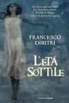 L'età sottile by Francesco Dimitri