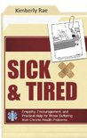 Sick & Tired by Kimberly Rae Sick & Tired by Kimberly Rae