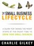 The Small Business Lifecycle by Charlie Gilkey