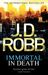 Immortal in Death (In Death, #3)