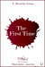 The First Time by T. Michelle Nelson
