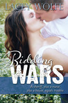 Bidding Wars by Lacey Wolfe Bidding Wars by Lacey Wolfe