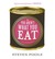 You Aren't What You Eat: Fed Up with Gastroculture. Steven Poole (Paperback)