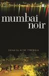 Mumbai Noir Mumbai Noir