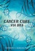 Cancer Cure Via DNA by Anthony J. Luksas Cancer Cure Via DNA by Anthony J. Luksas