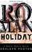 Roman Holiday by Ashleyn Poston
