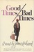 Good Times/ Bad Times (Hardcover)
