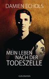 Mein Leben nach der Todeszelle