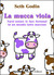 La mucca viola: Farsi notare (e fare fortuna) in un mondo tutto marrone