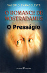 O Presságio (O Romance de Nostradamus, #1)
