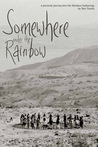 Somewhere Under the Rainbow Somewhere Under the Rainbow