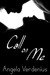 Call On Me (The Mackay Sisters #1) by Angela Verdenius