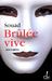 brulée vive