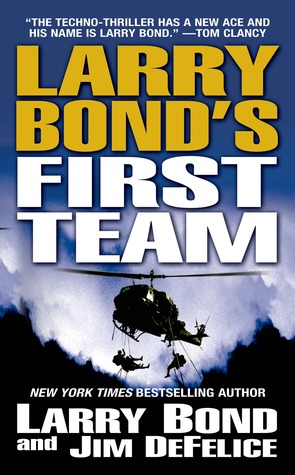 Larry Bond's First Team by Larry Bond