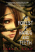 The Forest of Hands and Teeth (The Forest of Hands and Teeth, #1)