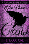 Crow: Episode One (Crow, #1)