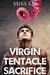 Virgin Tentacle Sacrifice