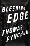 Bleeding Edge by Thomas Pynchon Bleeding Edge by Thomas Pynchon