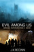Evil Among Us Species Intervention # 6609 Book 5 by J.K. Accinni